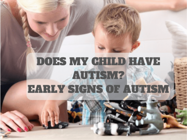 Does My Child Have Autism? Early Signs of Autism